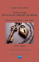 Nobel Akıllı Bir Kalple Duygusal Okuryazarlık - Claude Steiner Nobel Akademi Yayınları