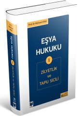 Adalet Eşya Hukuku I (Zilyetlik ve Tapu Sicili) 14. Baskı - Mehmet Ayan Adalet Yayınevi