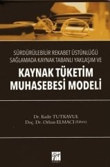 Gazi Kitabevi Kaynak Tüketim Muhasebe Modeli - Orhan Elmacı, Kadir Tutkavul Gazi Kitabevi