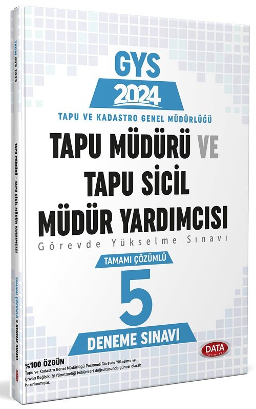 Data 2024 GYS Tapu Kadastro Tapu Müdürü ve Tapu Sicil Müdür Yardımcısı 5 Deneme Çözümlü Görevde Yükselme Data Yayınları