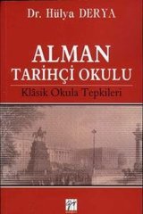 Gazi Kitabevi Alman Tarihçi Okulu - Hülya Derya Gazi Kitabevi