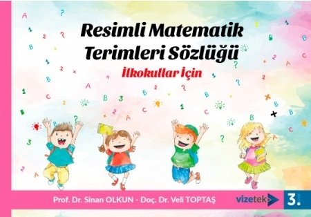 Vizetek Resimli Matematik Terimleri Sözlüğü - Sinan Olkun, Veli Toptaş Vizetek Yayıncılık