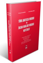 Adalet Türk Anayasa Hukuku ve İnsan Hakları Hukuku Mevzuatı - Ferhat Uslu, Mehmet Akgül Adalet Yayınevi