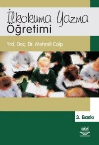 Nobel İlkokuma Yazma Öğretimi - Mehrali Calp Nobel Akademi Yayınları