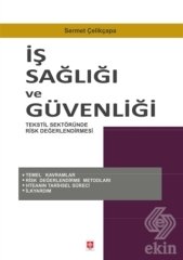 Ekin İş Sağlığı ve Güvenliği - Sermet Çelikçapa Ekin Yayınları