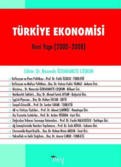 İmaj Türkiye Ekonomisi - Yeni Yapı (2000-2008) - Nazende Özkaramete Coşkun İmaj Yayınları