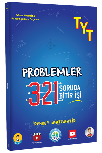 Rehber Matematik YKS TYT Problemler 321 Soruda Bitir İşi Soru Bankası Rehber Matematik