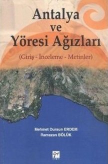 Gazi Kitabevi Antalya ve Yöresi Ağızları - Mehmet Dursun Erdem, Ramazan Bölük Gazi Kitabevi