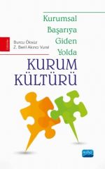 Nobel Kurumsal Başarıya Giden Yolda Kurum Kültürü - Burcu Öksüz Nobel Akademi Yayınları