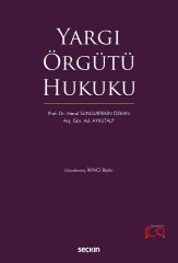 Seçkin Yargı Örgütü Hukuku 2. Baskı - Meral Sungurtekin Özkan, Aslı Aykutalp Seçkin Yayınları