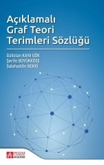 Pegem Açıklamalı Graf Teori Terimleri Sözlüğü - Gülistan KAYA GÖK, Şerife Büyükköse, Salahaddin Bekki Pegem Akademi Yayınları