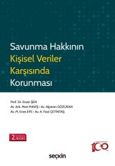 Seçkin Savunma Hakkının Kişisel Veriler Karşısında Korunması 2. Baskı - Ersan Şen Seçkin Yayınları