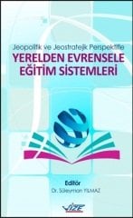 Vizetek Jeopolitik ve Jeostratejik Perspektifle Yerelden Evrensele Eğitim Sistemleri - Süleyman Yılmaz Vizetek Yayıncılık