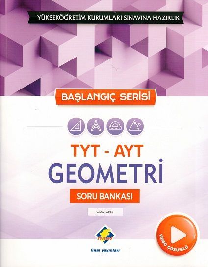 Final TYT AYT Geometri Soru Bankası Video Çözümlü Başlangıç Serisi Final Yayınları