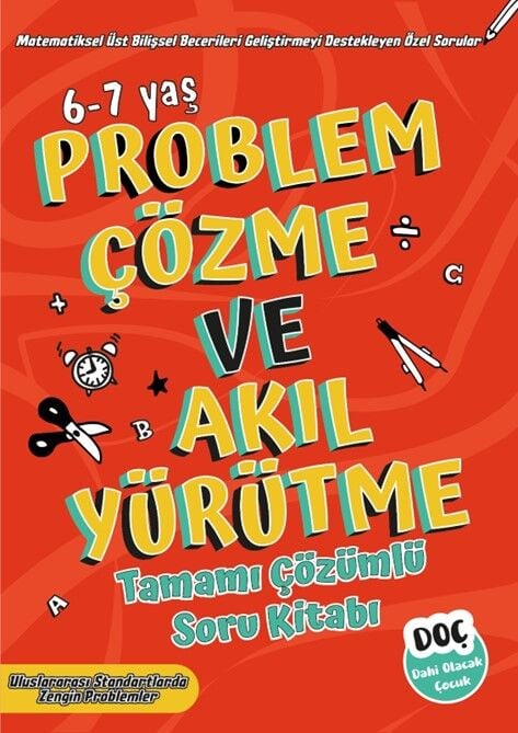 Dahi Olacak Çocuk 6-7 Yaş Problem Çözme ve Akıl Yürütme Soru Kitabı Çözümlü Dahi Olacak Çocuk