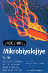 Palme Endüstriyel Mikrobiyolojiye Giriş - Michael J. Waites, Neil L. Morgan, John S. Rockey, Gary Higton Palme Akademik Yayınları