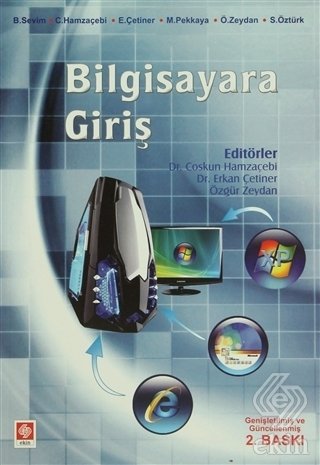 Ekin Bilgisayara Giriş 2. Baskı - Coşkun Hamzaçebi Ekin Yayınları