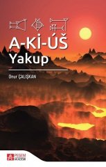 Pegem A-Kİ-US: Yakup - Onur Çalışkan Pegem Akademi Yayınları