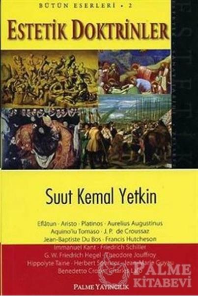 Palme Estetik Doktrinler - Suut Kemal Yetkin Palme Akademik Yayınları