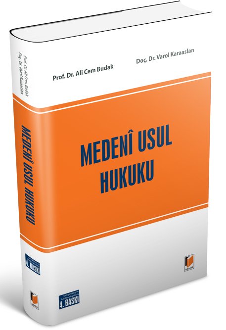 Adalet Medeni Usul Hukuku 4. Baskı - Ali Cem Budak, Varol Karaaslan Adalet Yayınevi