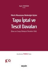 Seçkin Muris Muvazaası Nedeniyle Açılan Tapu İptal ve Tescil Davaları 7. Baskı - Aydın Tekdoğan Seçkin Yayınları