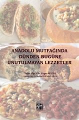 Gazi Kitabevi Anadolu Mutfağında Dünden Bugüne Unutulmayan Lezzetler - Fegan Mutlu Gazi Kitabevi