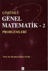 Gazi Kitabevi Çözümlü Genel Matematik Problemleri 2 - İbrahim Ethem Anar Gazi Kitabevi