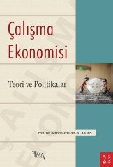 İmaj Çalışma Ekonomisi - Teori ve Politikalar 2. Baskı - Berrin Ceylan Ataman İmaj Yayınları