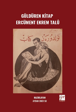 Gazi Kitabevi Güldüren Kitap Ercüment Ekrem Talû - Aydan Ener Su Gazi Kitabevi