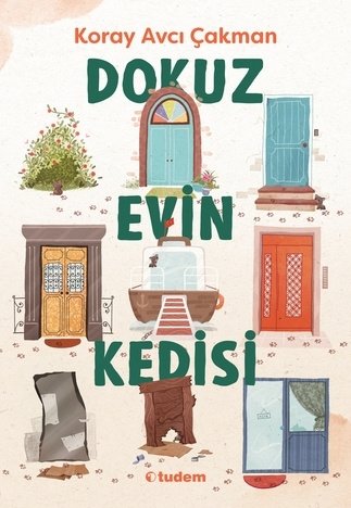 Dokuz Evin Kedisi - Koray Avcı Çakman Tudem Yayınları