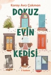 Dokuz Evin Kedisi - Koray Avcı Çakman Tudem Yayınları