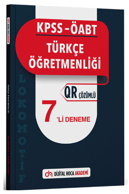 Dijital Hoca ÖABT Türkçe Öğretmenliği Lokomotif 7 Deneme QR Çözümlü Dijital Hoca Akademi