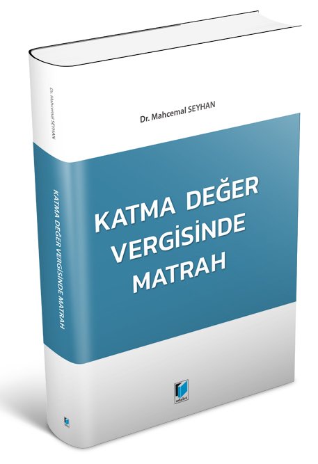 Adalet Katma Değer Vergisinde Matrah - Mahcemal Seyhan Adalet Yayınevi