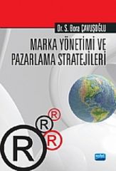 Nobel Marka Yönetimi ve Pazarlama Stratejileri - S. Bora Çavuşoğlu Nobel Akademi Yayınları