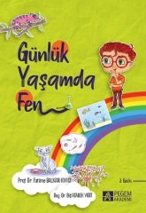 Pegem Günlük Yaşamda Fen Ciltli 3. Baskı - Fatime Balkan Kıyıcı, Elif Atabek Yiğit Pegem Akademi Yayıncılık