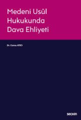 Seçkin Medeni Usûl Hukukunda Dava Ehliyeti - Cansu Atıcı Seçkin Yayınları