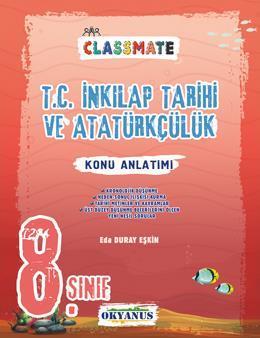 Okyanus 8. Sınıf TC İnkılap Tarihi ve Atatürkçülük Classmate Konu Anlatımlı Okyanus Yayıncılık