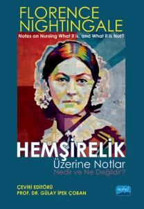 Nobel Hemşirelik Üzerine Notlar - Gülay İpek Çoban Nobel Akademi Yayınları