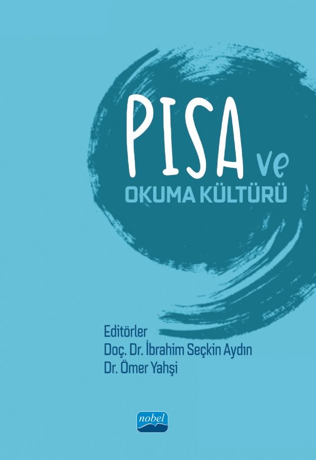 Nobel PISA ve Okuma Kültürü - İbrahim Seçkin Aydın, Ömer Yahşi Nobel Akademi Yayınları