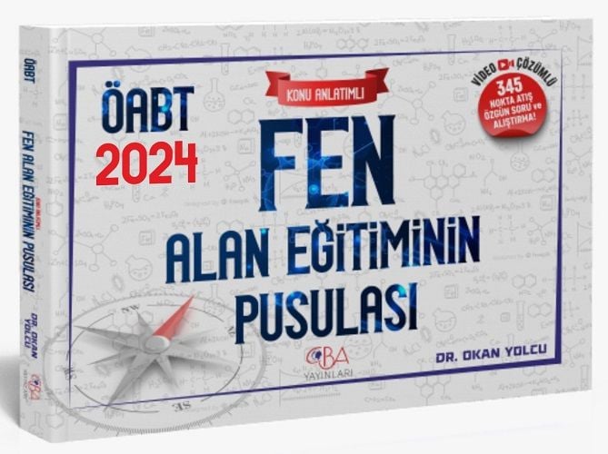 CBA Yayınları 2024 ÖABT Fen Bilgisi Alan Eğitiminin Pusulası Konu Anlatımlı - Okan Yolcu CBA Yayınları