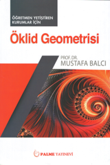 Palme Öklid Geometrisi - Mustafa Balcı Palme Akademik Yayınları