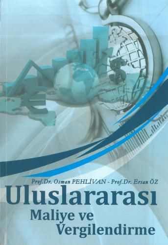 Ekin Uluslararası Maliye ve Vergilendirme - Osman Pehlivan Ekin Yayınları