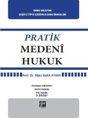 Gazi Kitabevi Pratik Medeni Hukuk 3. Baskı - Oğuz Sadık Aydos Gazi Kitabevi