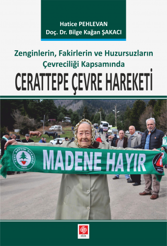 Ekin Cerattepe Çevre Hareketi - Hatice Pehlevan Ekin Yayınları