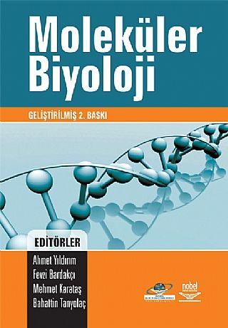 Nobel Moleküler Biyoloji - Ahmet Yıldırım, Fevzi Bardakçı Nobel Akademi Yayınları