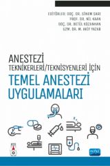 Nobel Anestezi Tekniker / Teknisyenleri İçin Temel Anestezi Uygulamaları Nobel Akademi Yayınları