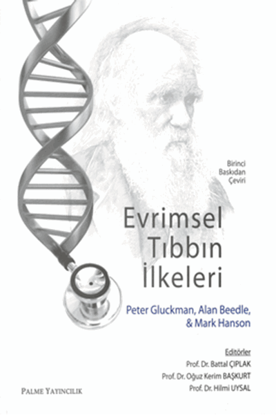 Palme Evrimsel Tıbbın İlkeleri - Peter Gluckman, Alan Beedle, Mark Hanso Palme Akademik Yayınları