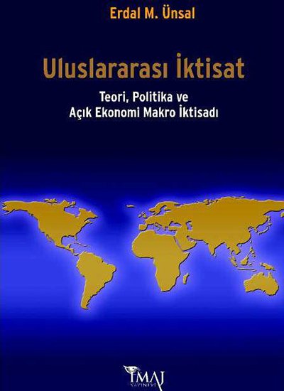 İmaj Uluslararası İktisat - Erdal M. Ünsal İmaj Yayınları