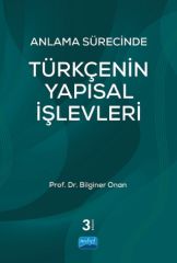 Nobel Anlama Sürecinde Türkçenin Yapısal İşlevleri - Bilginer Onan Nobel Akademi Yayınları