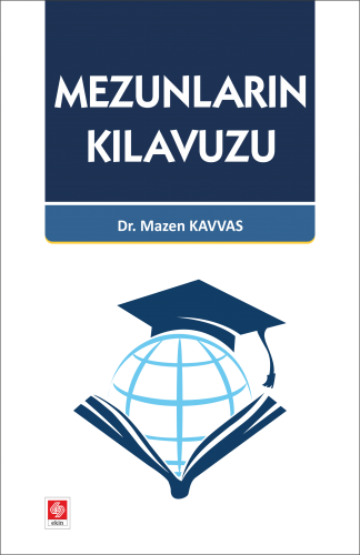 Ekin Mezunların Kılavuzu - Mazen Kavvas Ekin Yayınları